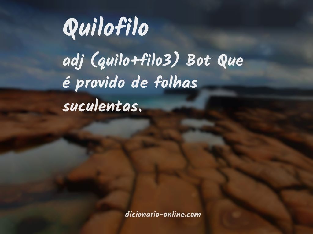 Significado de quilofilo