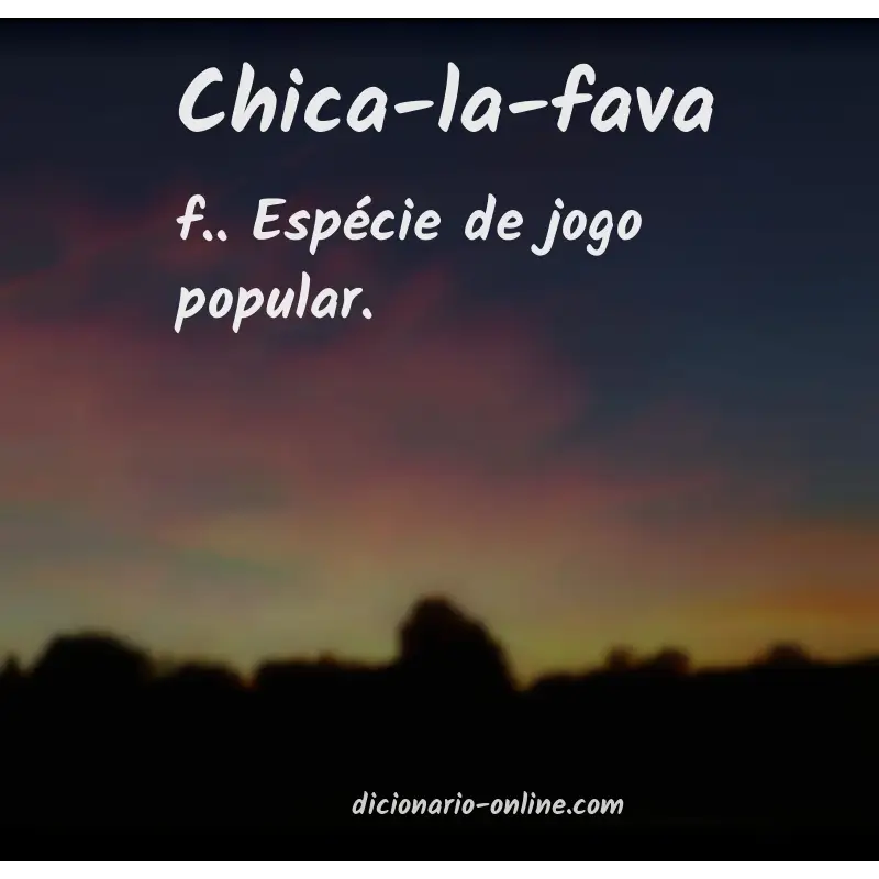 Significado de chica-la-fava
