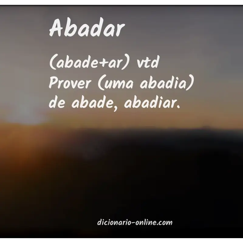 Significado de abadar