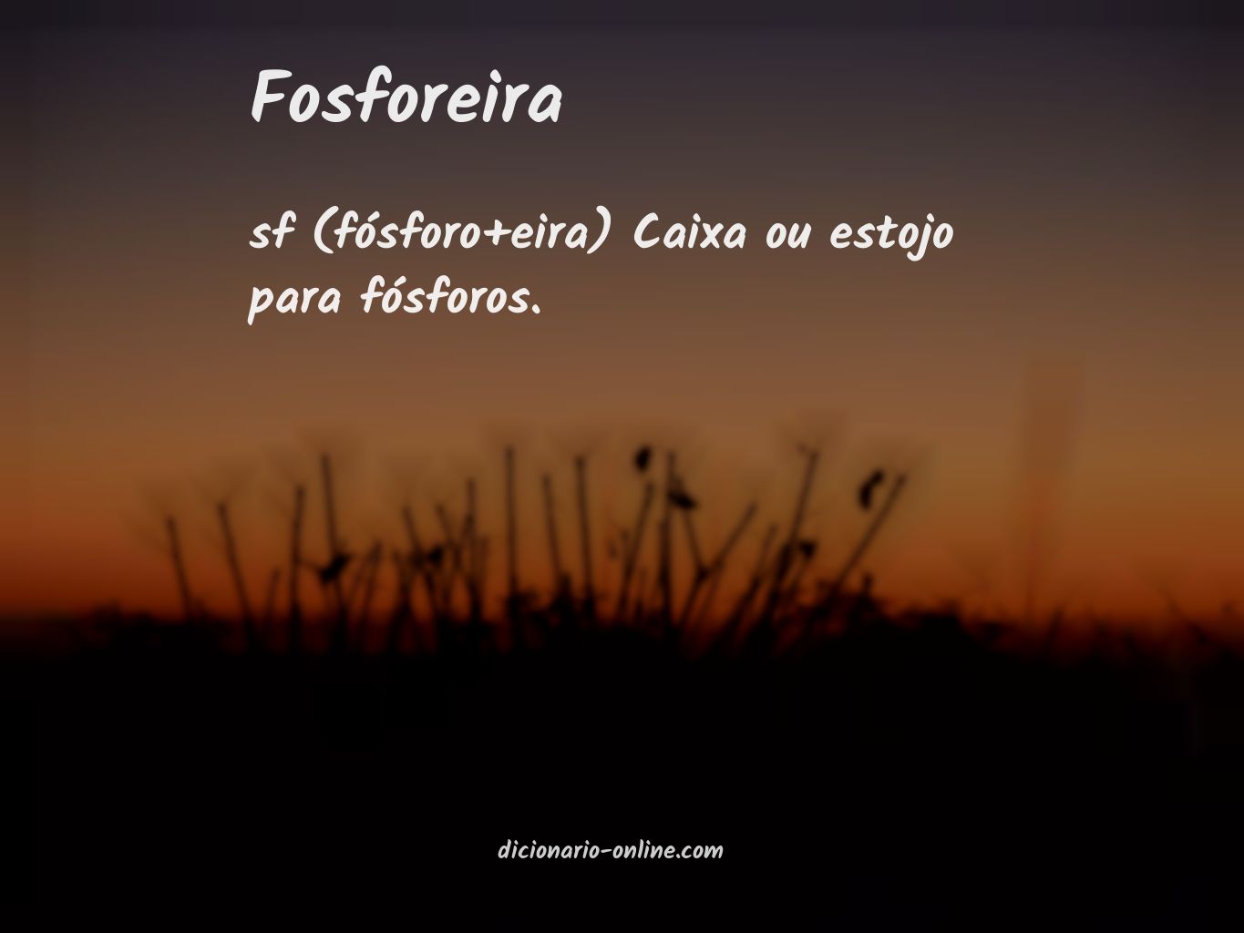 Significado de fosforeira