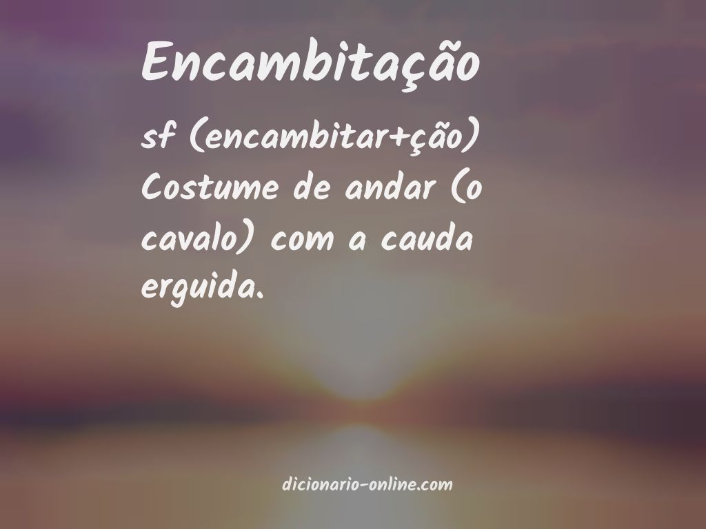 Significado de encambitação