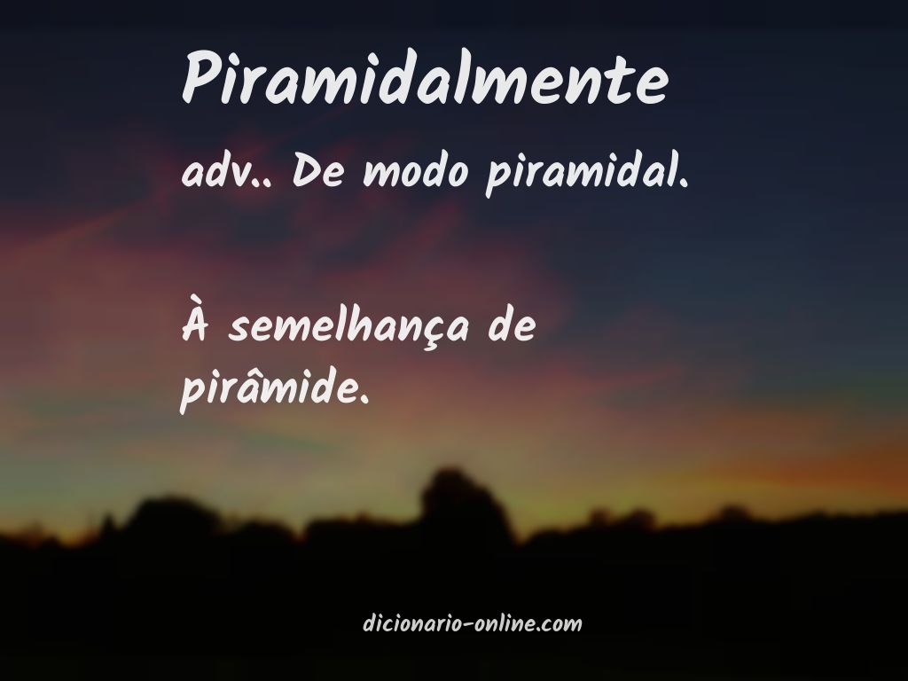 Significado de piramidalmente