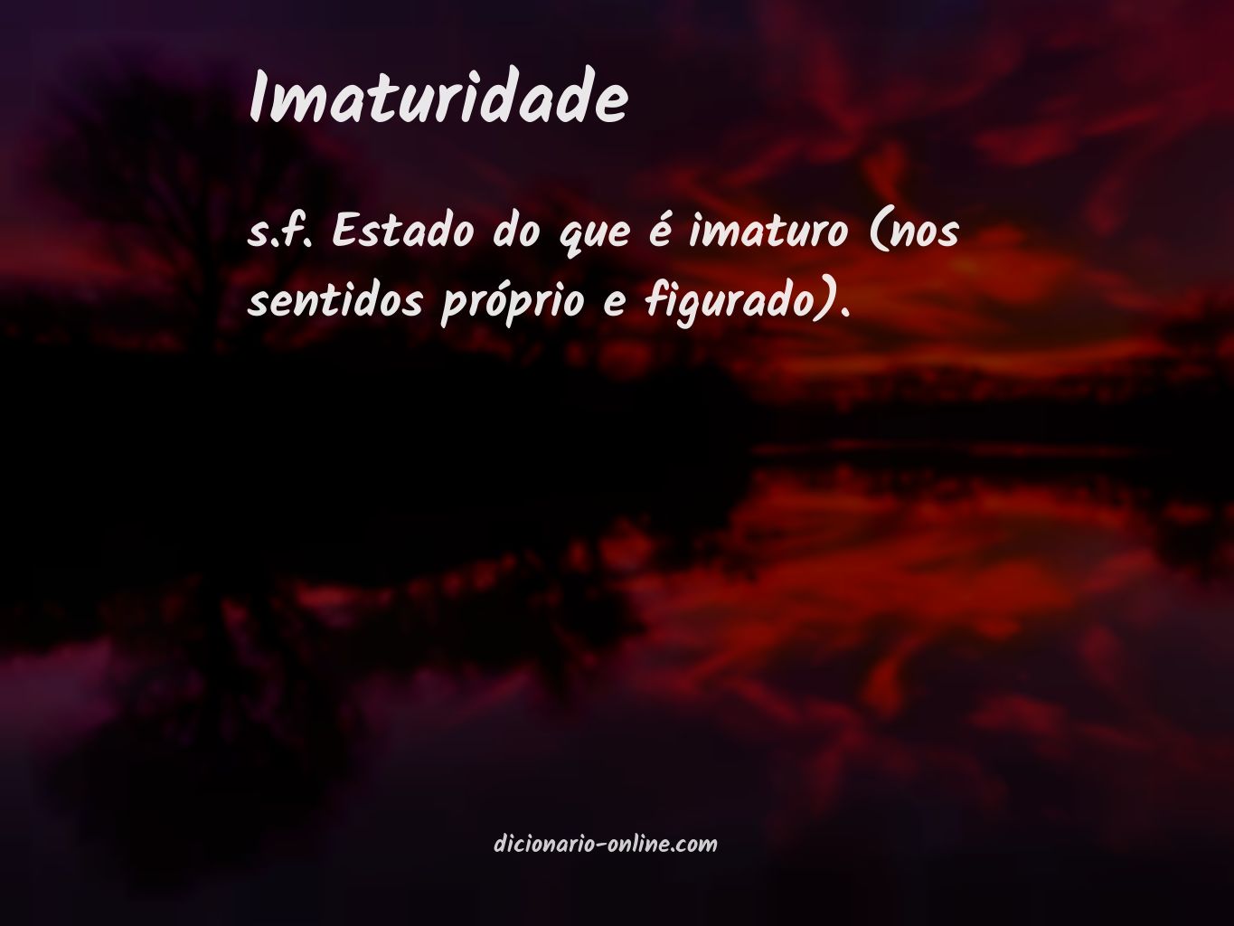 Significado de imaturidade