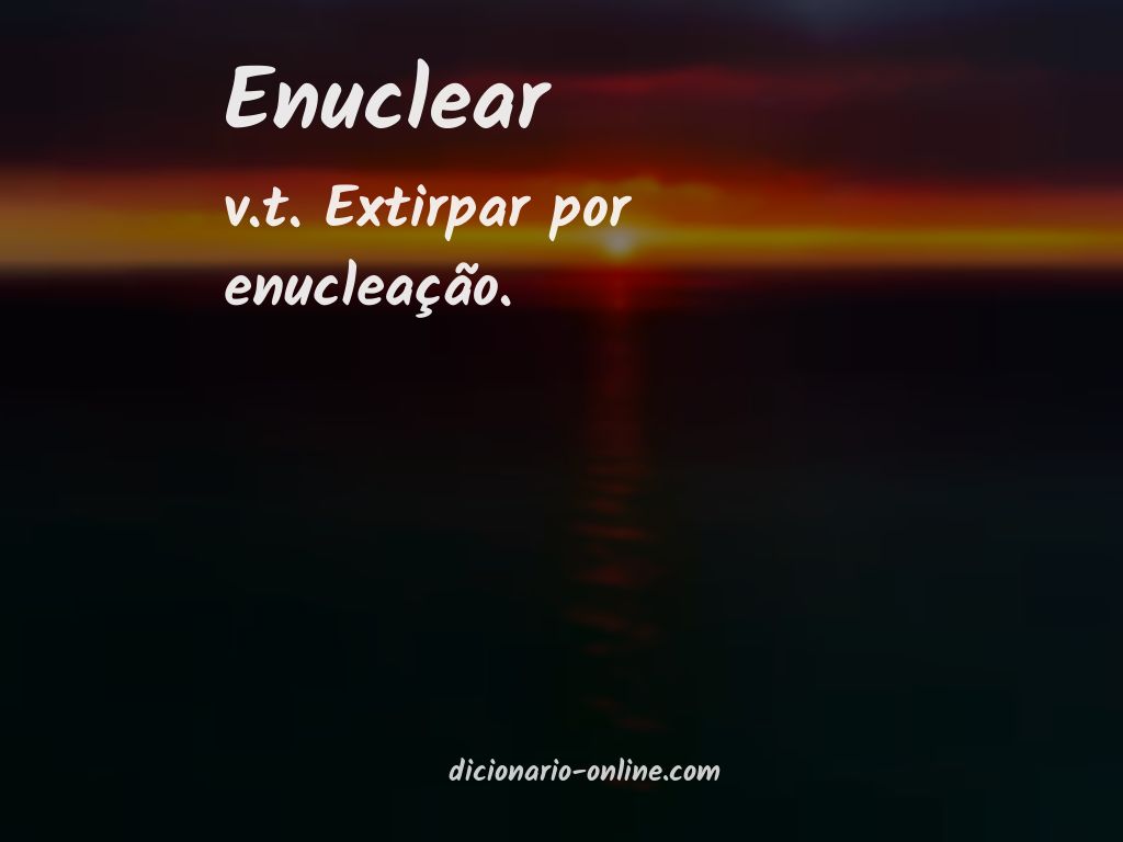 Significado de enuclear