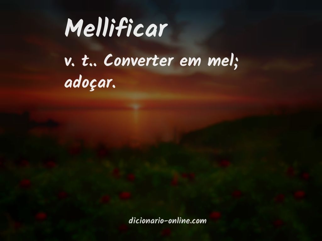 Significado de mellificar