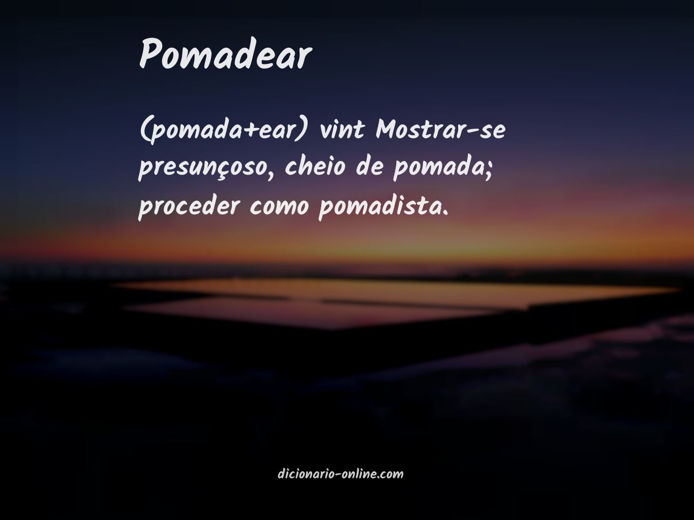 Significado de pomadear