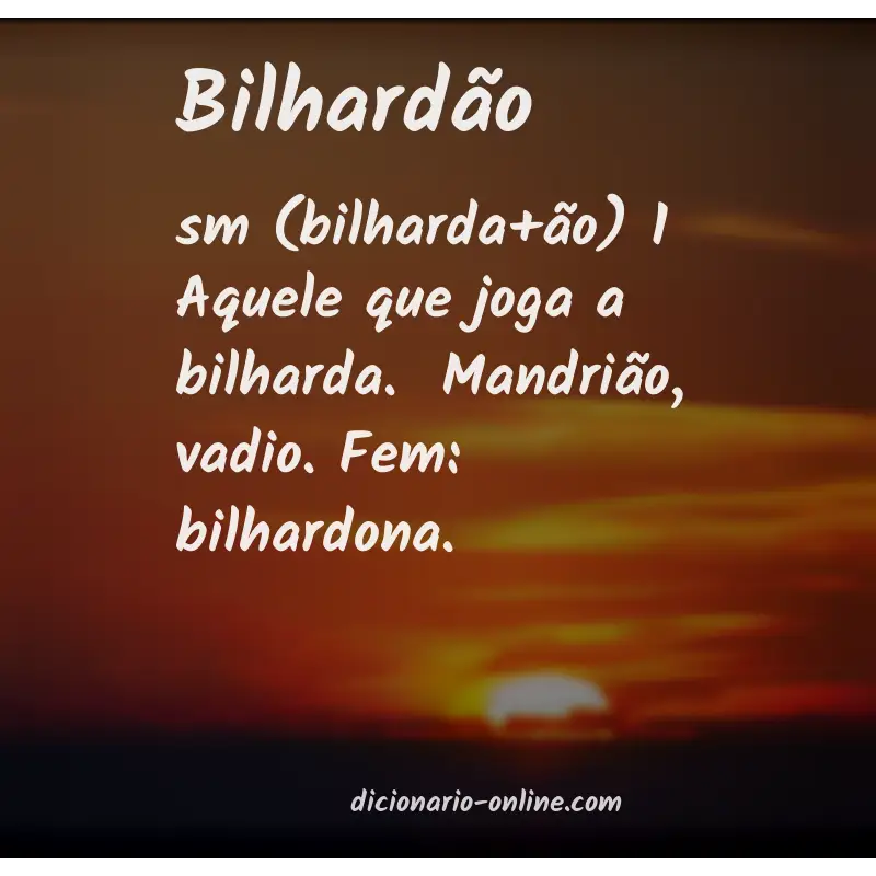 Significado de bilhardão