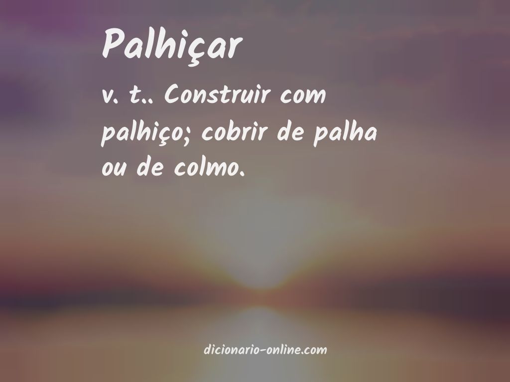 Significado de palhiçar