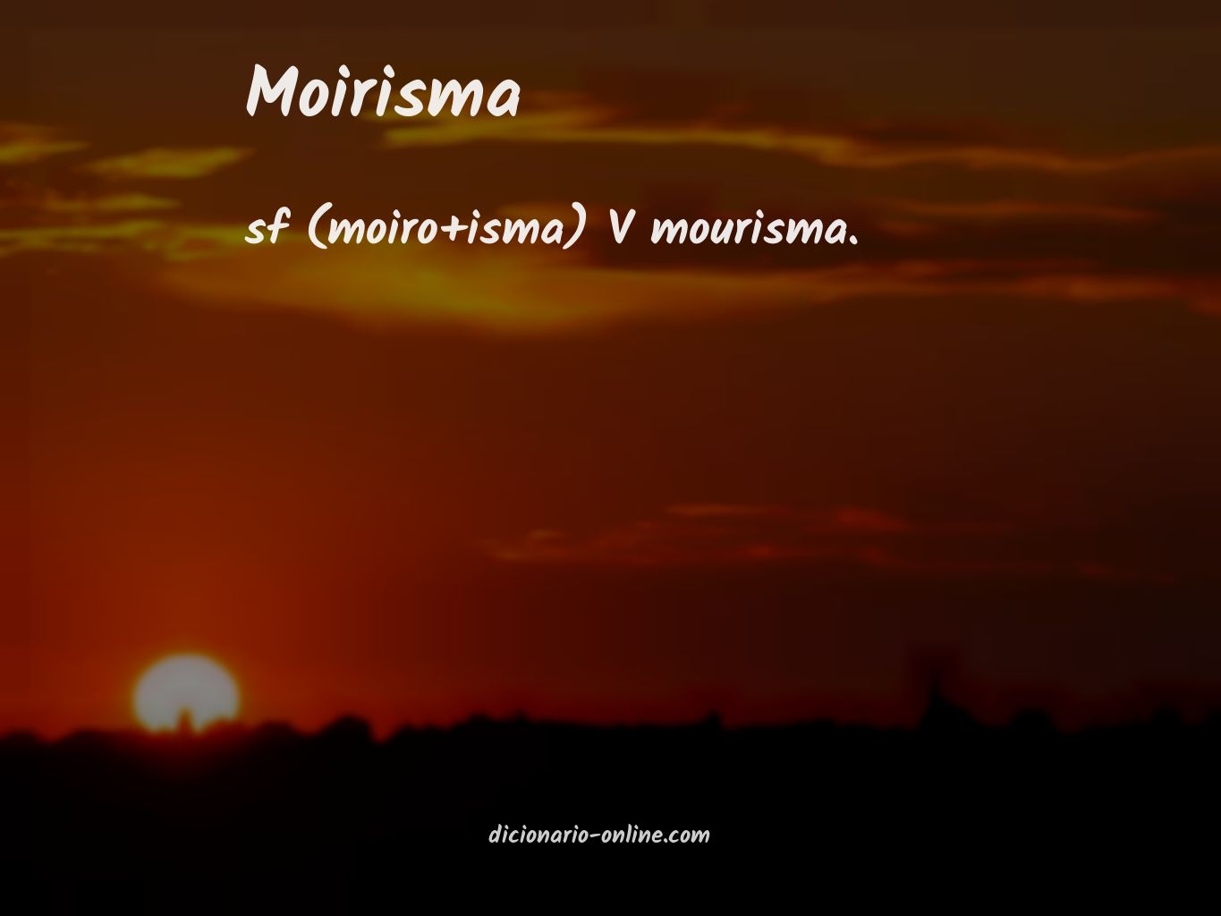 Significado de moirisma