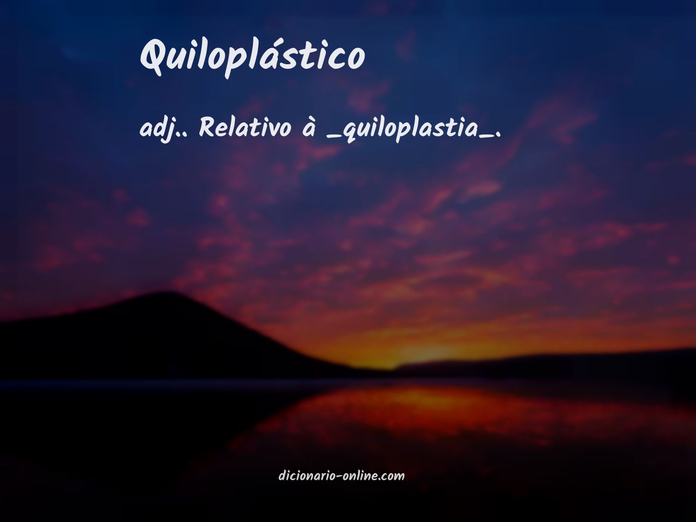 Significado de quiloplástico