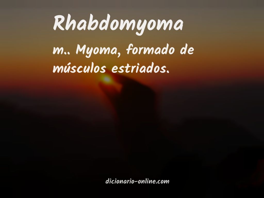 Significado de rhabdomyoma