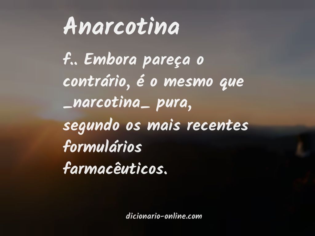 Significado de anarcotina