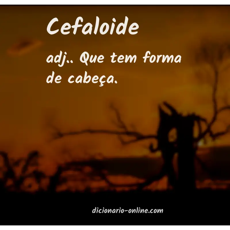 Significado de cefaloide