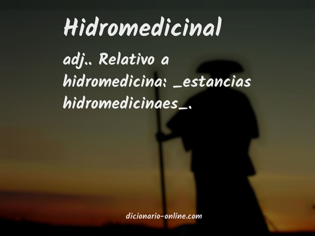 Significado de hidromedicinal