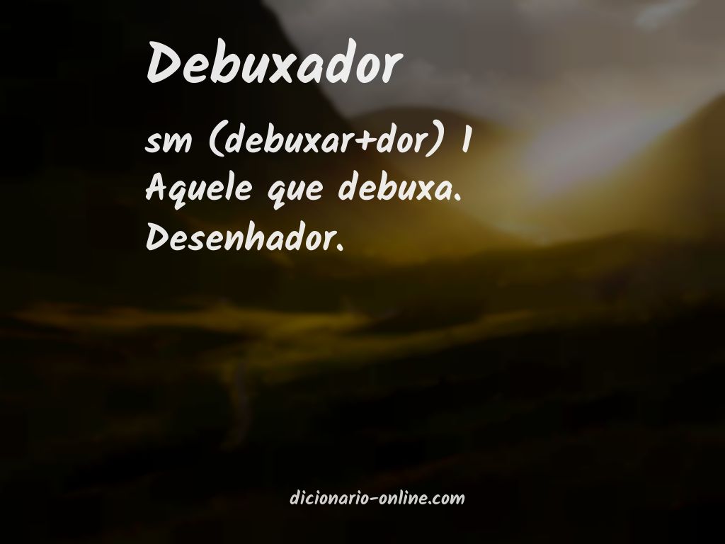 Significado de debuxador