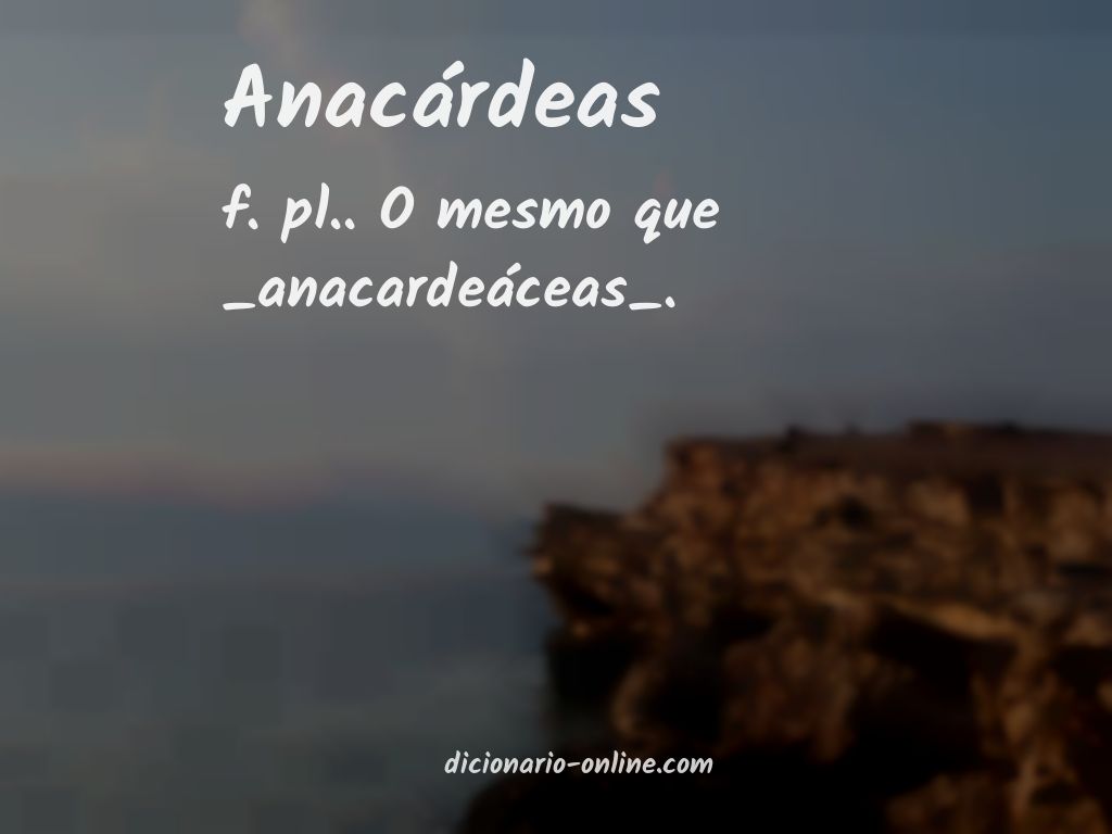 Significado de anacárdeas