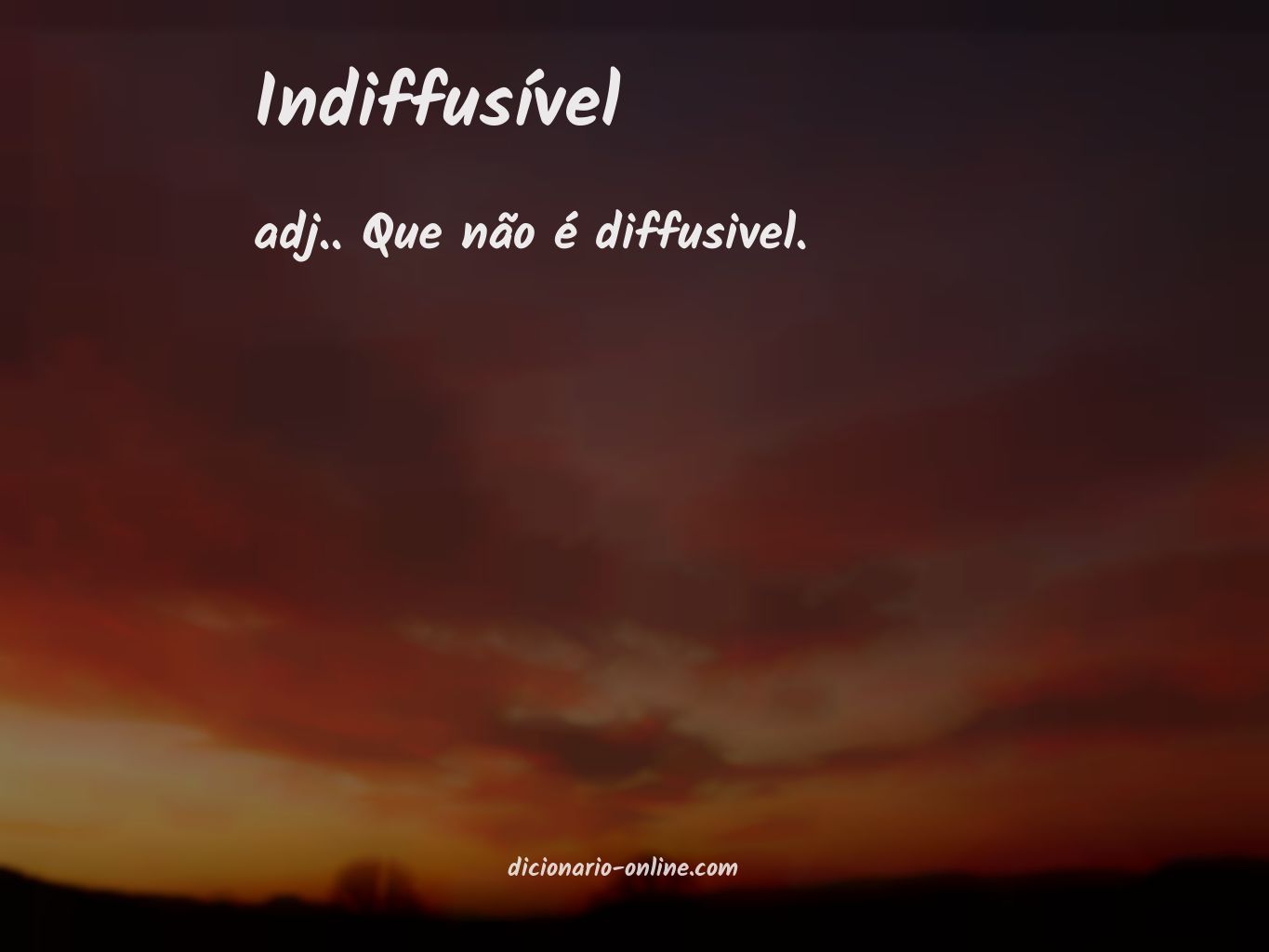 Significado de indiffusível