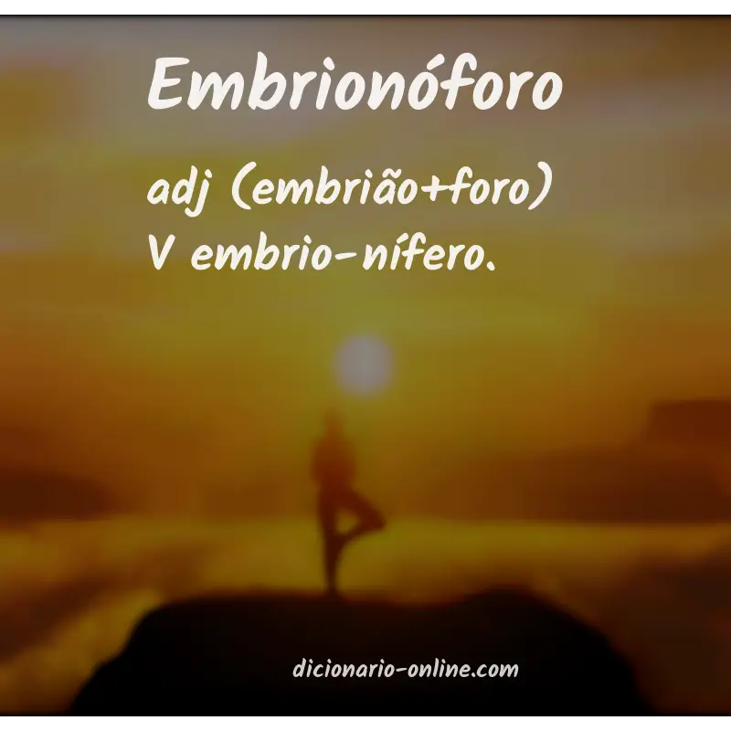 Significado de embrionóforo