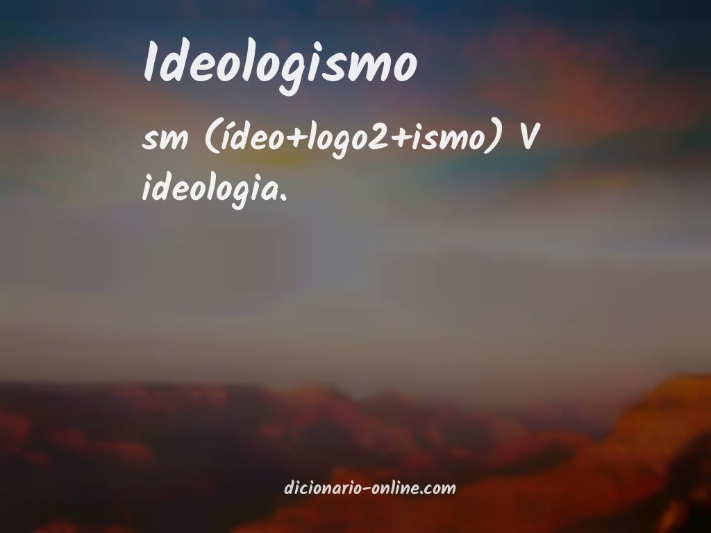 Significado de ideologismo