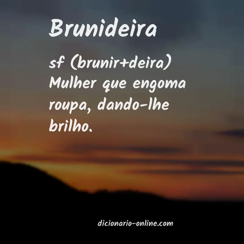 Significado de brunideira