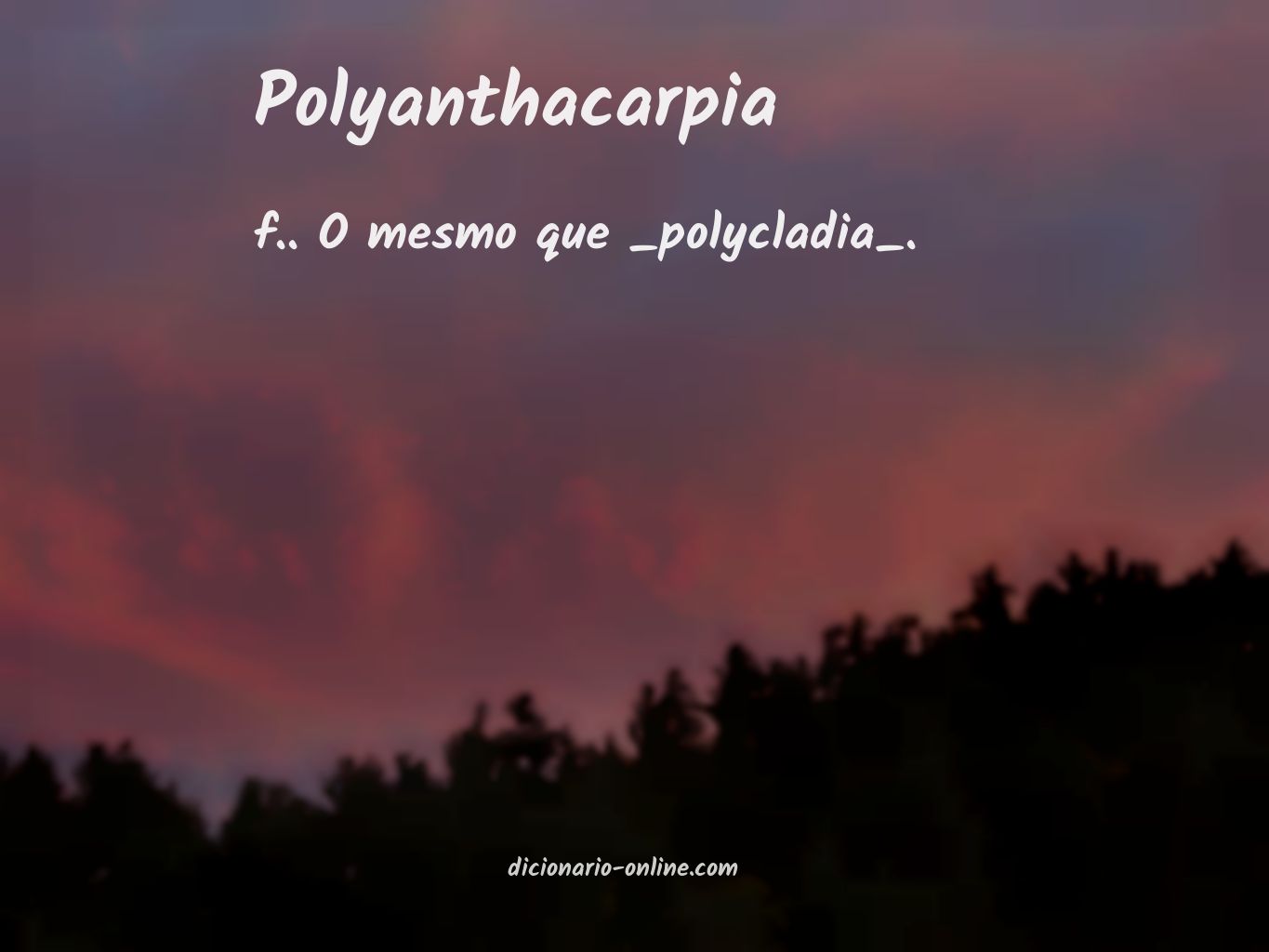 Significado de polyanthacarpia