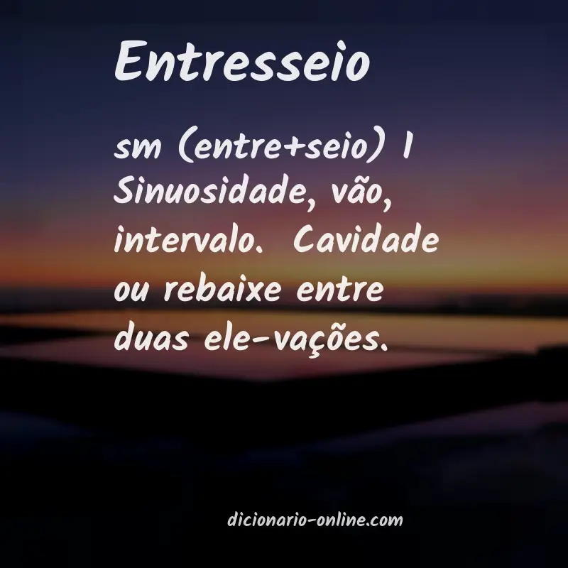 Significado de entresseio