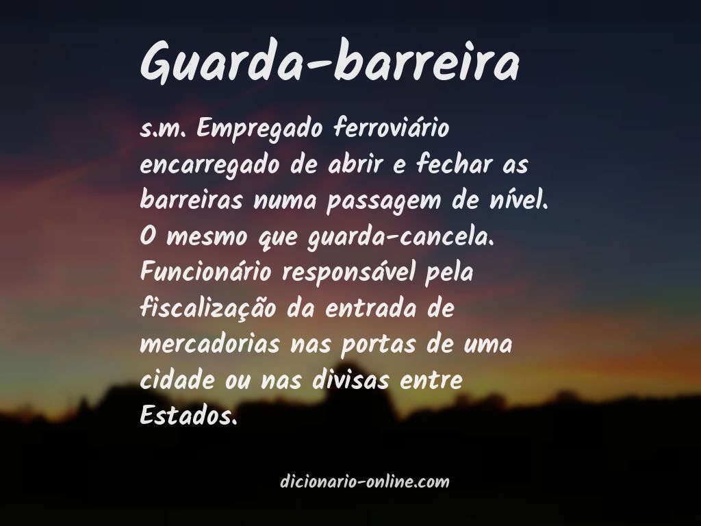 Significado de guarda-barreira