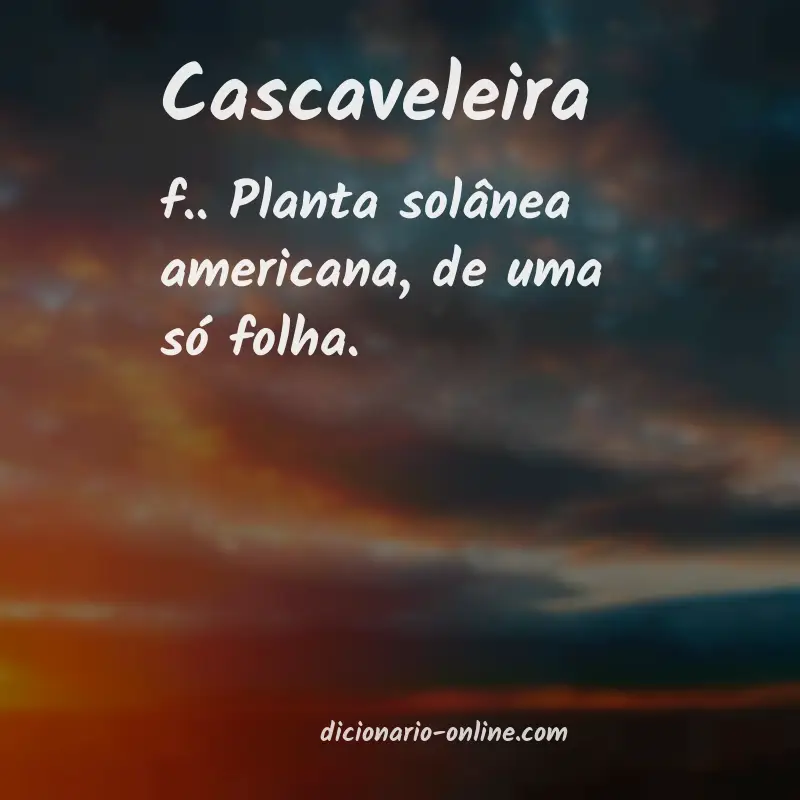 Significado de cascaveleira