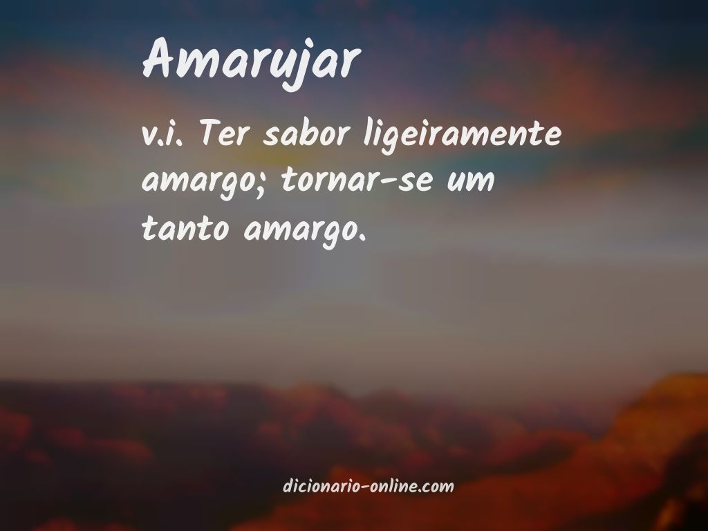 Significado de amarujar