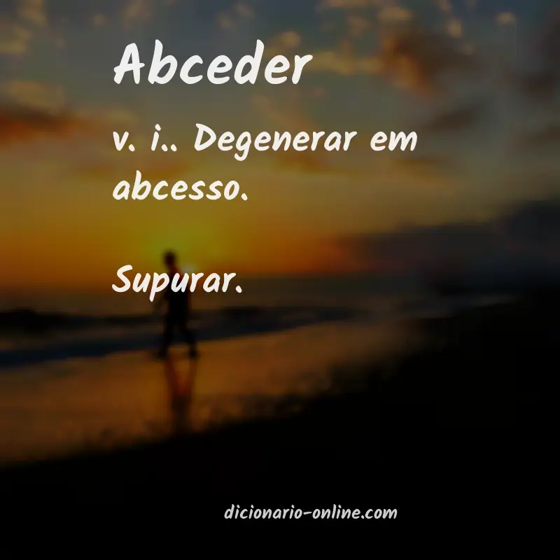 Significado de abceder