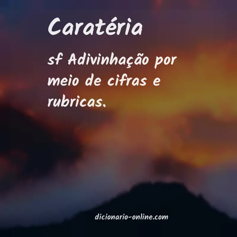 Significado de caratéria
