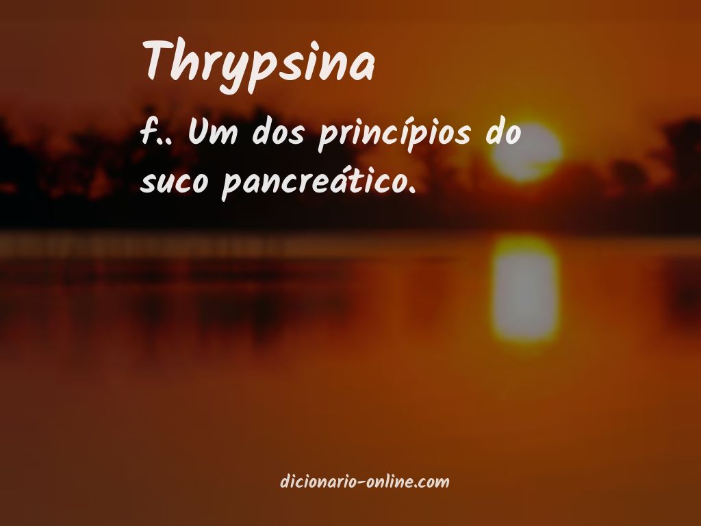 Significado de thrypsina