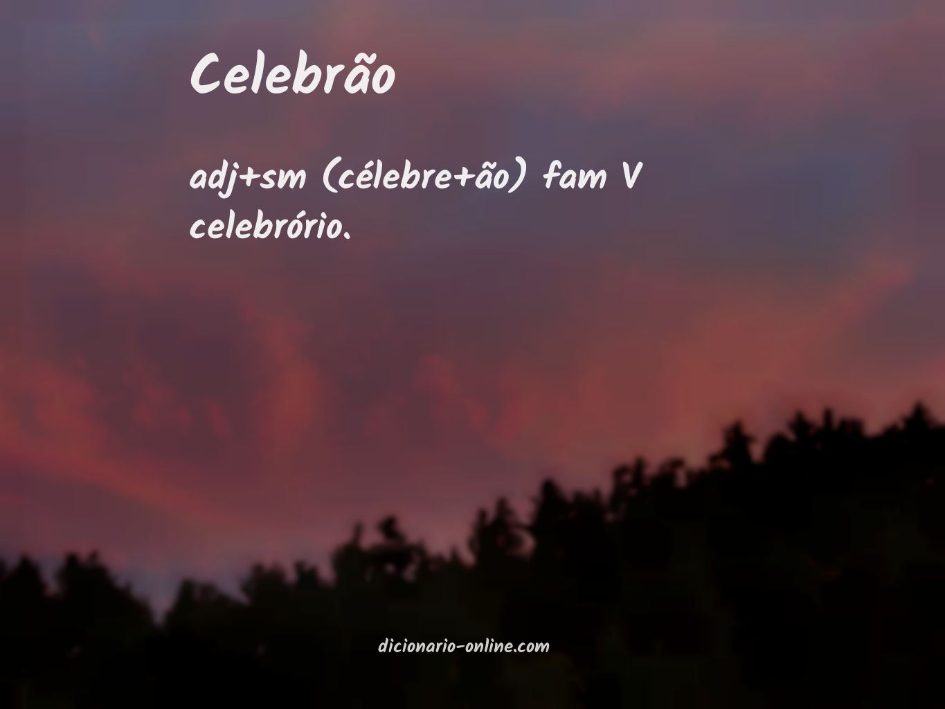 Significado de celebrão