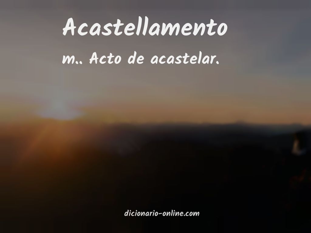 Significado de acastellamento