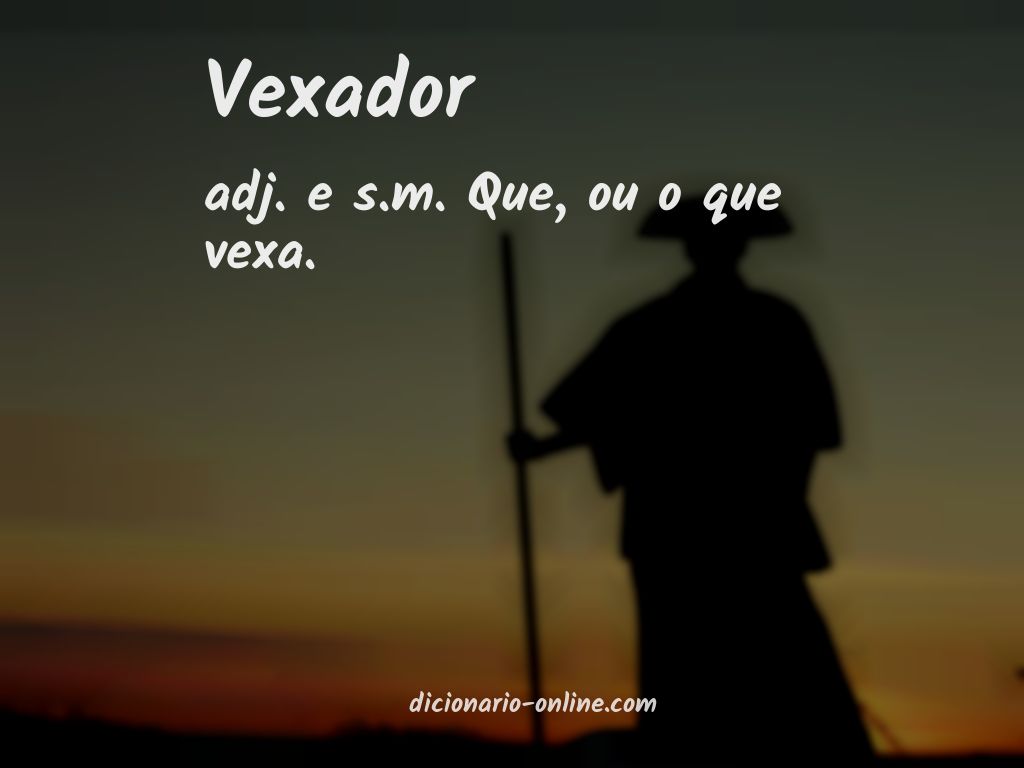 Significado de vexador