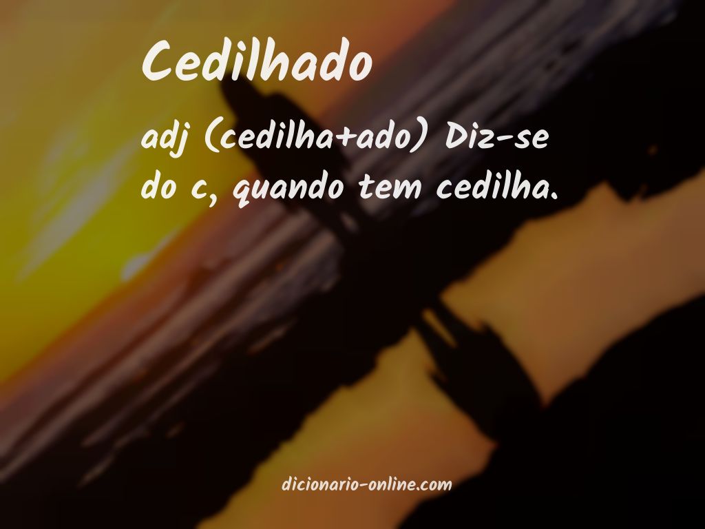 Significado de cedilhado