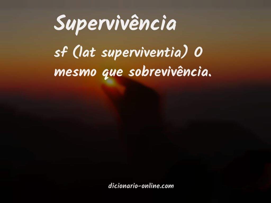 Significado de supervivência