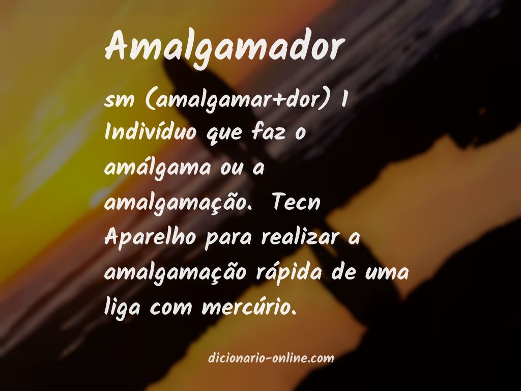 Significado de amalgamador