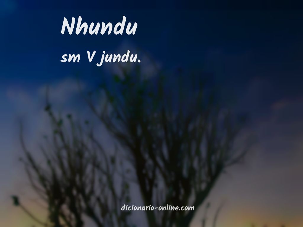Significado de nhundu
