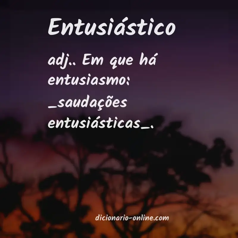 Significado de entusiástico