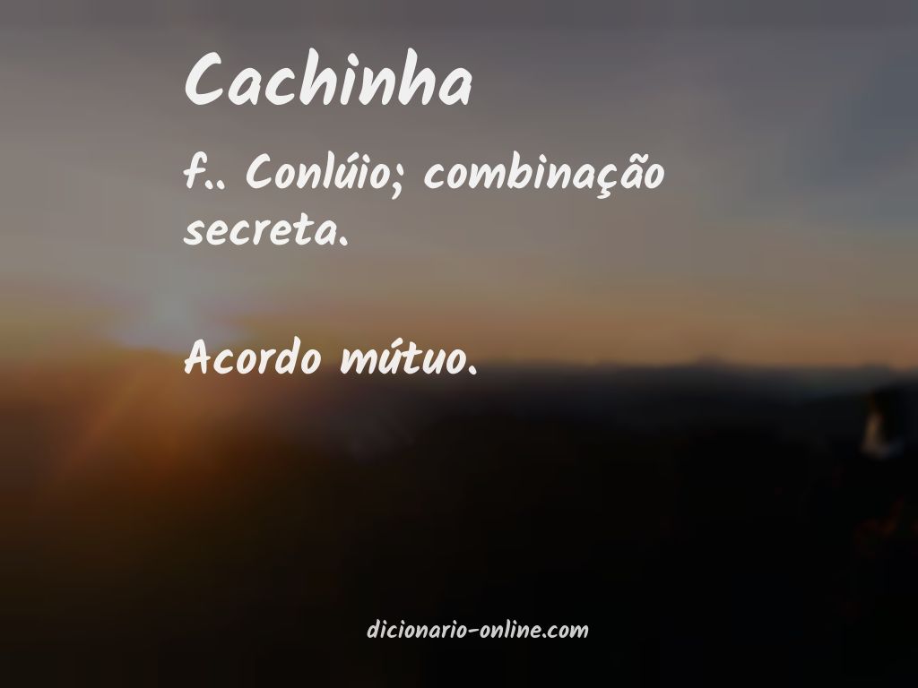 Significado de cachinha