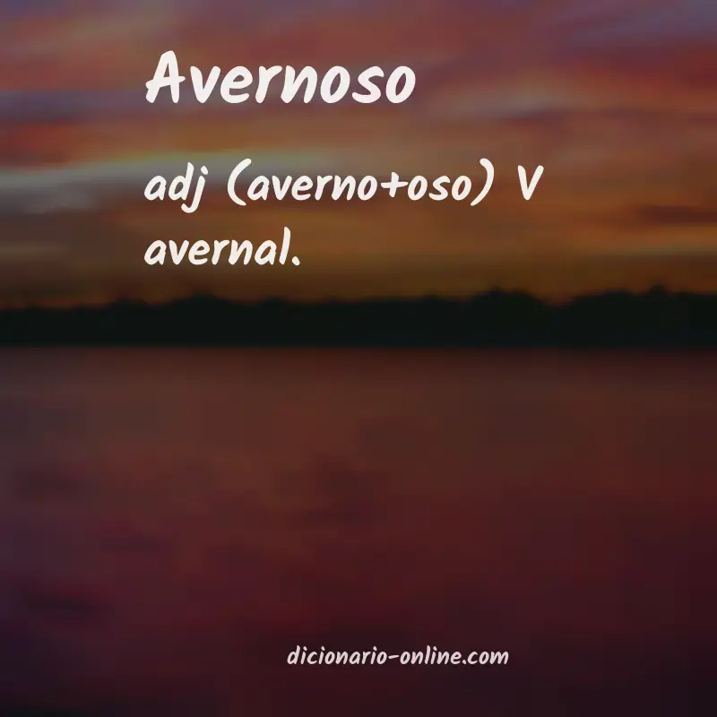 Significado de avernoso