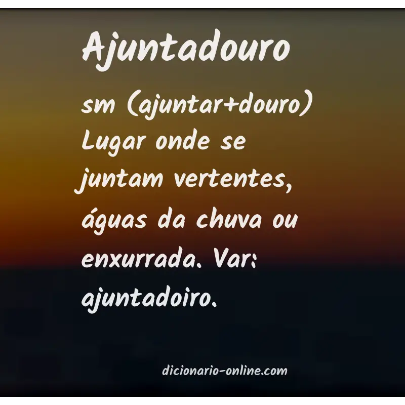 Significado de ajuntadouro