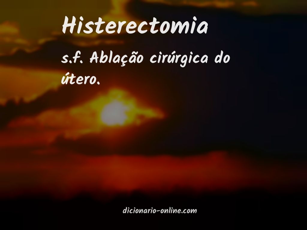 Significado de histerectomia