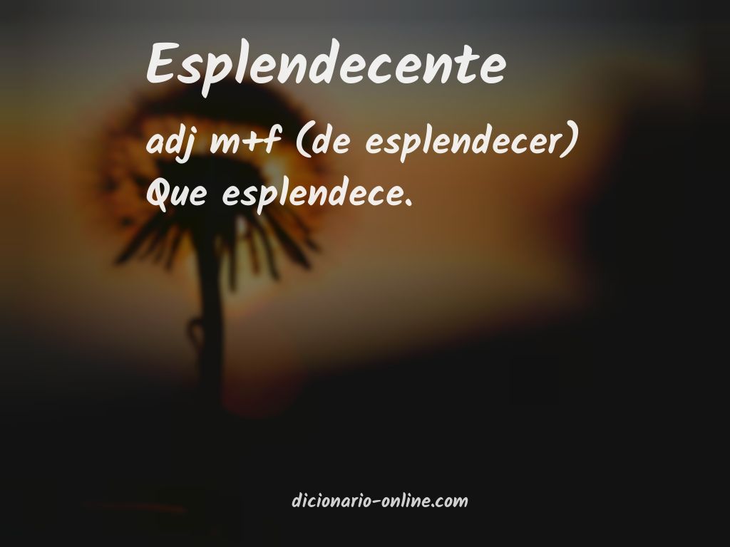 Significado de esplendecente