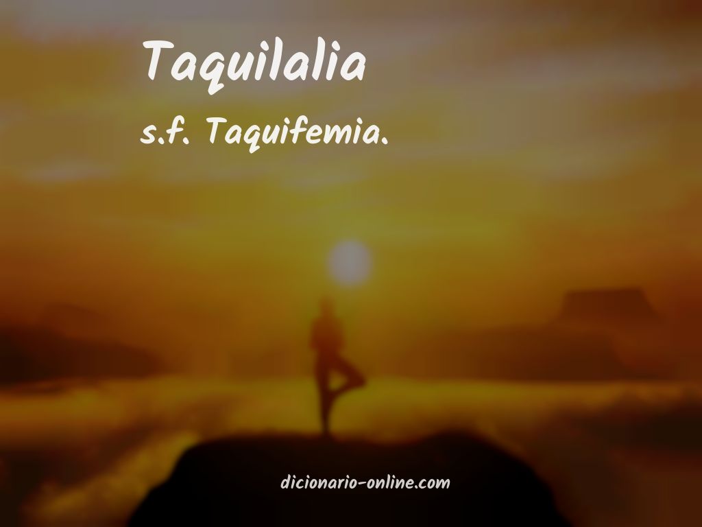 Significado de taquilalia