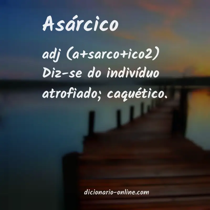 Significado de asárcico