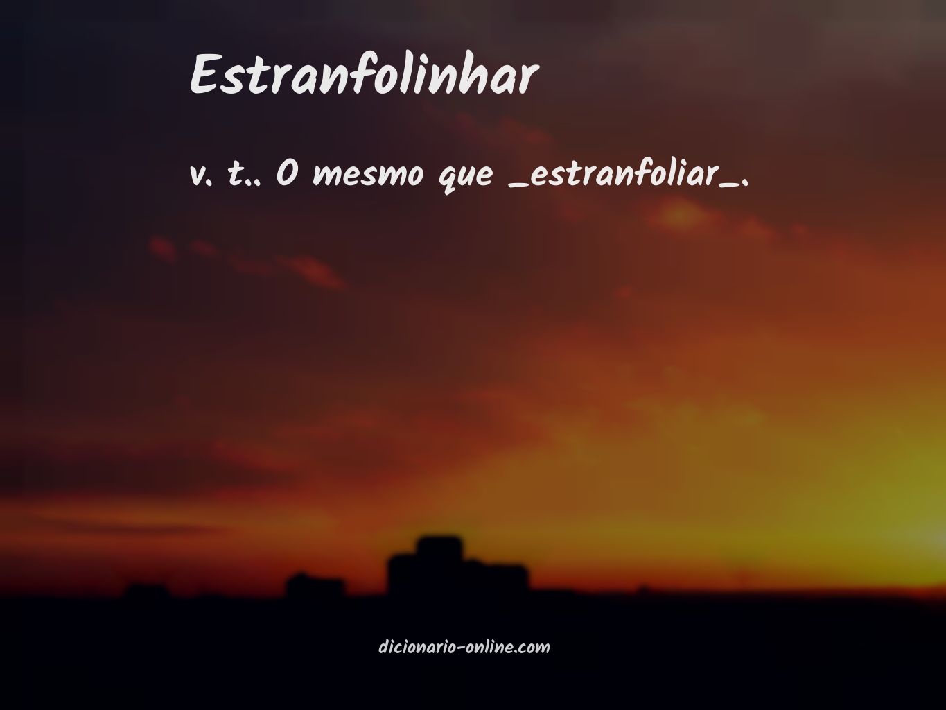 Significado de estranfolinhar