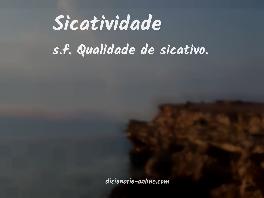 Significado de sicatividade