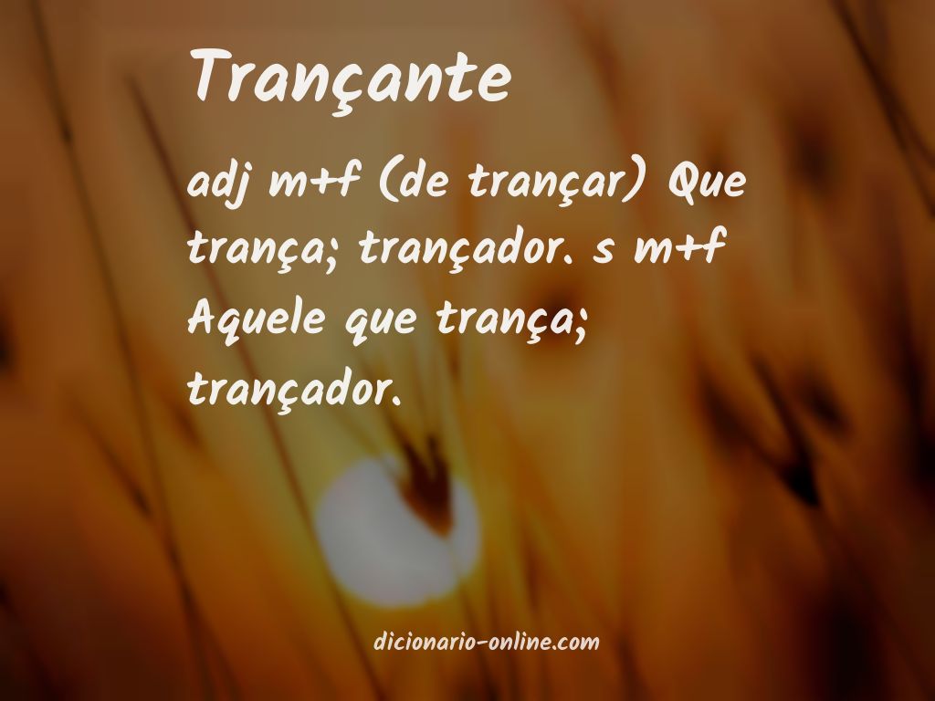 Significado de trançante